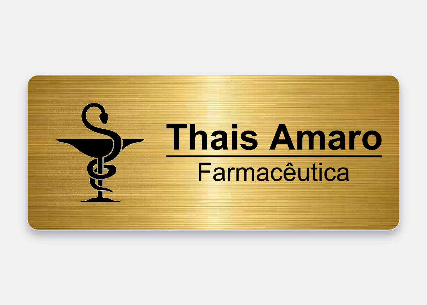 Broche dourado personalizado para Thais Amaro, farmacêutica